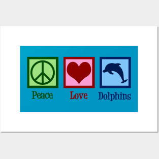 Peace Love Dolphins Posters and Art